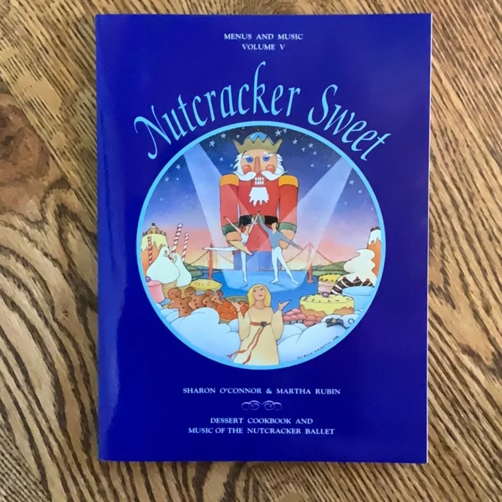 Dessert Cookbook & Music of the Nutcracker Ballet